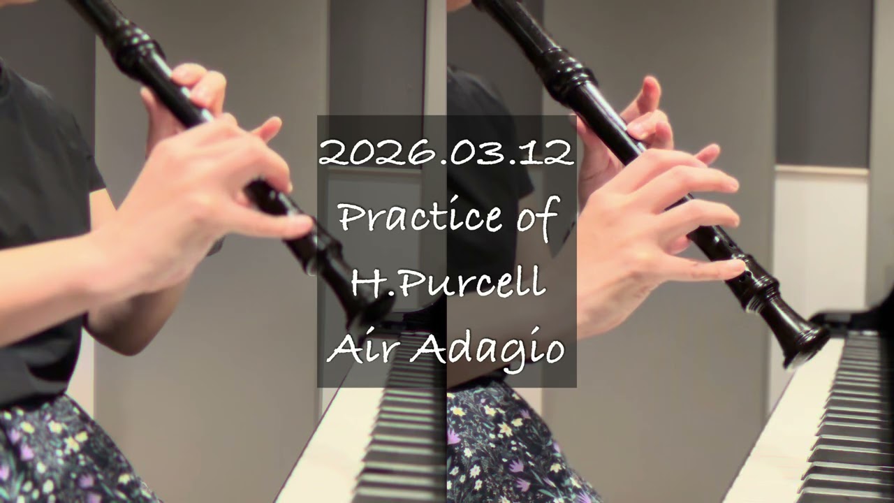 2026.03.12 Practice of H.Purcell Air - Adagio