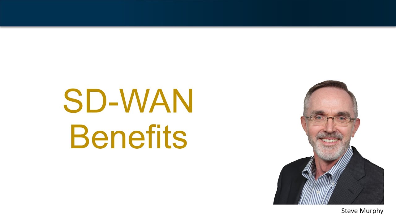 SD-WAN Benefits (Why Software Defined Networking Makes Business Sense)
