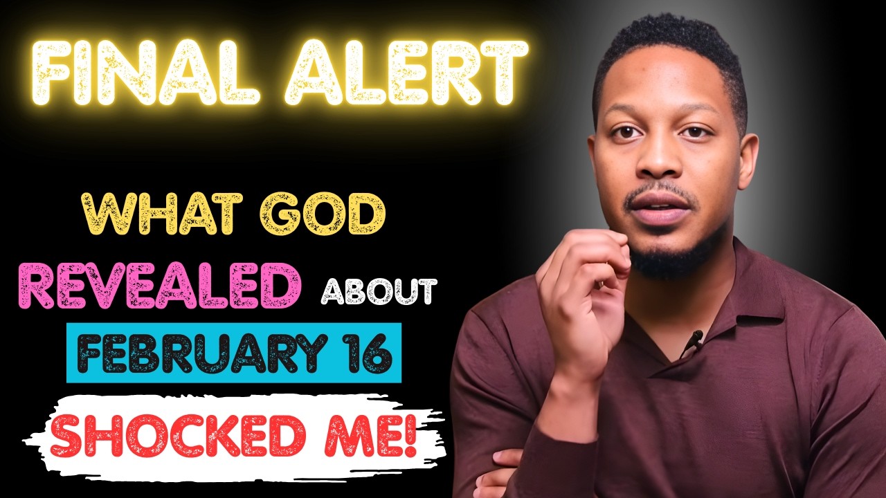 FINAL ALERT: GOD SHOWED ME WHY FEBRUARY 16 MATTERS FOR THE CHURCH! | PROPHET LOVY ELIAS
