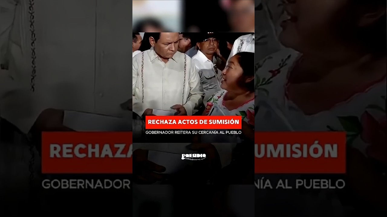 Rechaza el gobernador Joaqu&iacute;n D&iacute;az actos de sumisi&oacute;n, como 