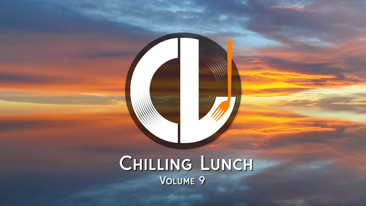 Chilling Lunch Vol. 9 🎹 IN THE MIX 🔈🎶Exklusiv on Youtube!