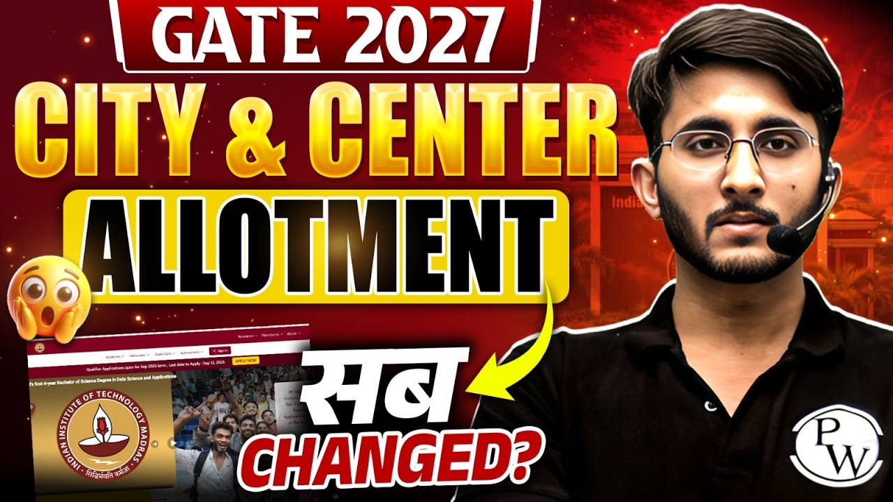 GATE 2027 Exam City & Centre Allotment Rules Changed | New Centre Allotment System Explained