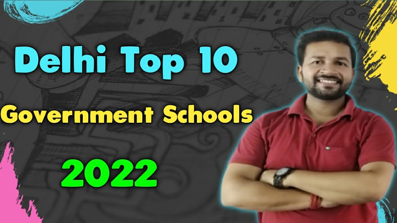 Delhi Top 10 Government Schools 2022 🔥🔥