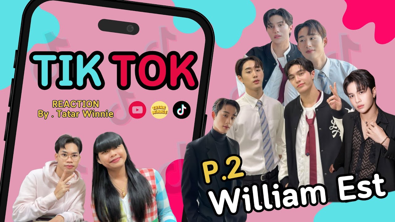 REACTION TikTok P.2 วิลเลี่ยมเอส หวานมากหัวใจชมพู 💓🫶🏻✨ Tatar Winnie