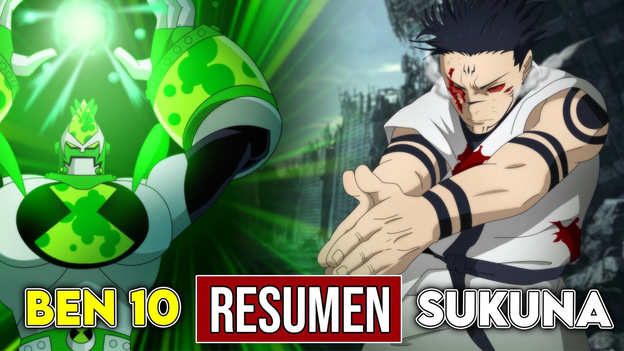⚡La PELEA de BEN 10 VS SUKUNA 💀 | Resumen Fan Manga | Jujutsu Kaisen