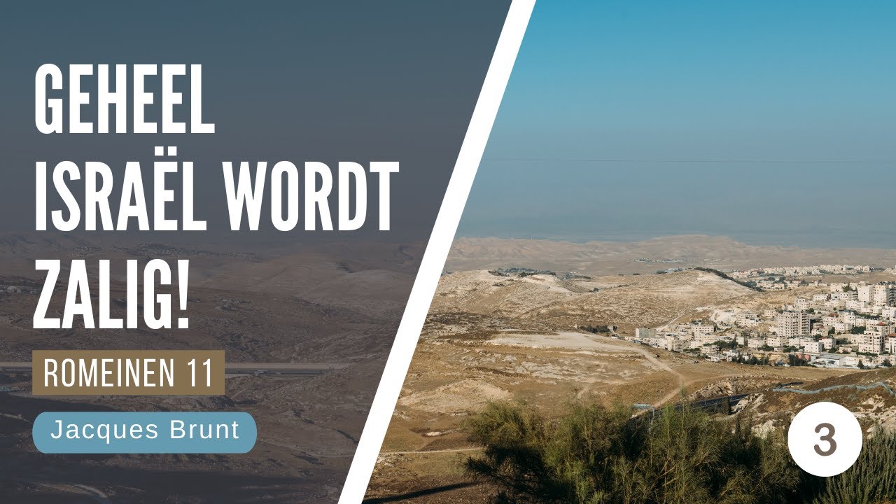 3 | Geheel Israël wordt zalig! (Rom. 11) | Televisieopname met Henk van Zon | Jacques Brunt