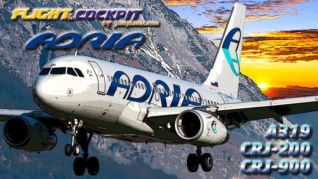 In the Cockpit ADRIA AIRWAYS A319, CRJ-200 & CRJ-900