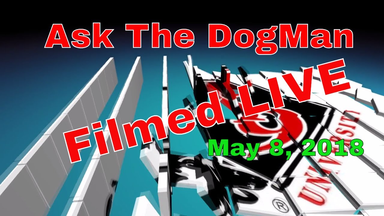 Dog training & behavioral questions answered on Ask The DogMan LIVE | 5-8-2018 Show