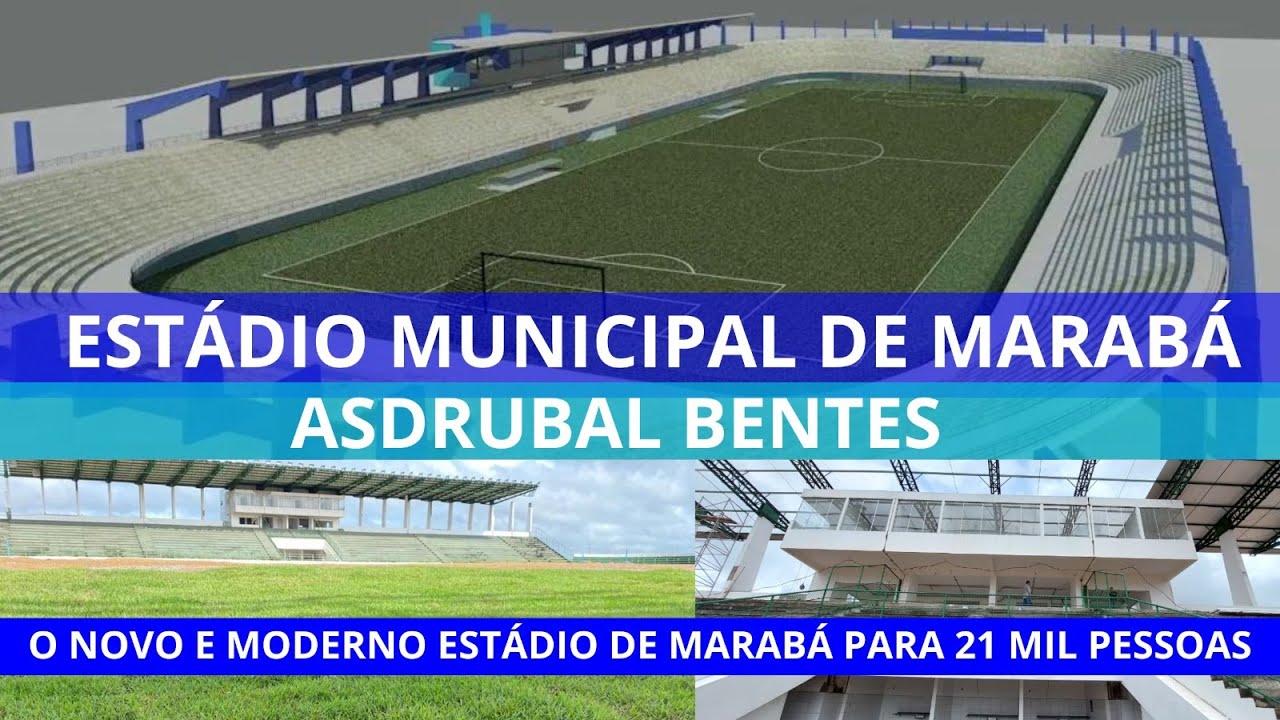 ASDRUBAL BENTES: O novo estádio de Marabá, no Pará. Conheça o estadio que vai comportar 21.000.