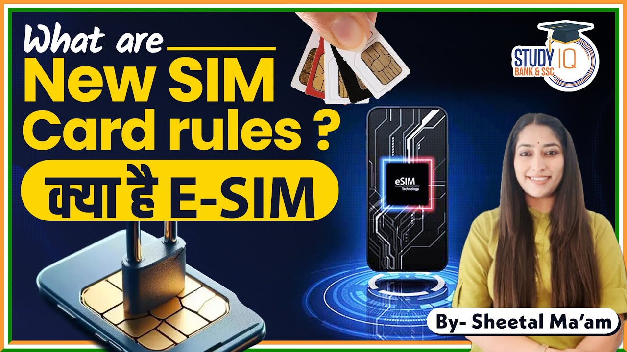 What are the New SIM Card&nbsp;Rules ? What is a eSIM&nbsp;| E-SIM & New SIM Card Rules Explained&nbsp;|Sheetal&nbsp;Mam