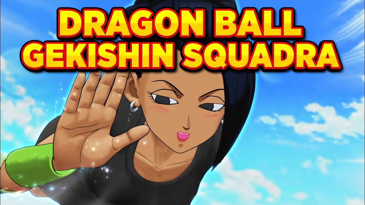 DRAGON BALL GEKISHIN SQUADRA