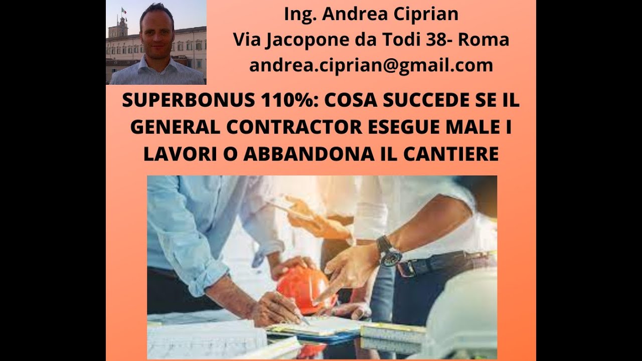 Superbonus 110%: Cosa Succede se il General Contractor esegue male i lavori o abbandona il Cantiere!