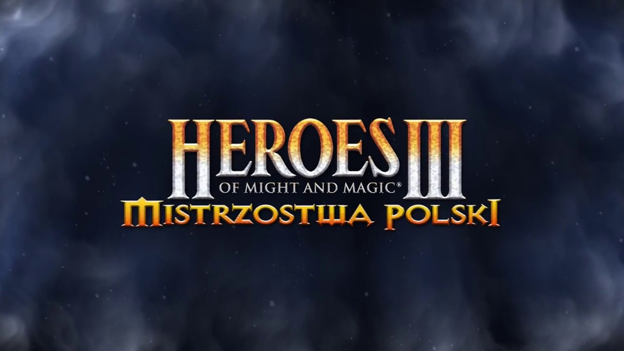 Heroes III: Finał Mistrzostw Polski | Polish Championship Final (2018)