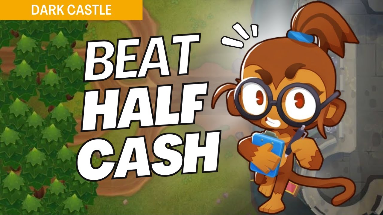How to Beat Half Cash Mode on Dark Castle - BTD6 Strategy Guide