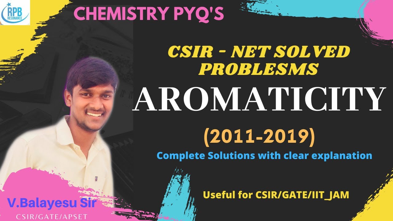 Aromaticity CSIR-NET Solved Problems l CSIR PYQ'S of Aromatic Compounds l CSIR Solved problems