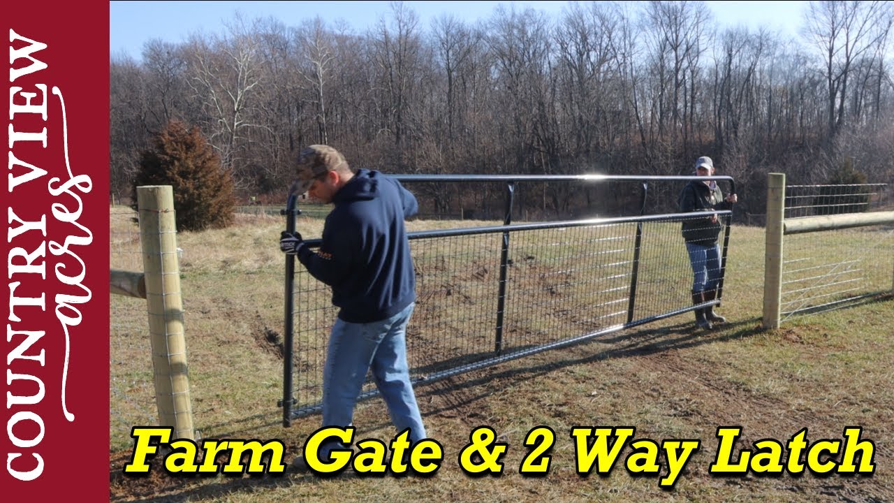 Farm Gate & 2 Way Latch installation.  Completing the Pasture Fencing Project.
