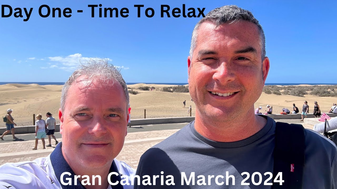 Gran Canaria Holiday March 2024 - Time to start relaxing