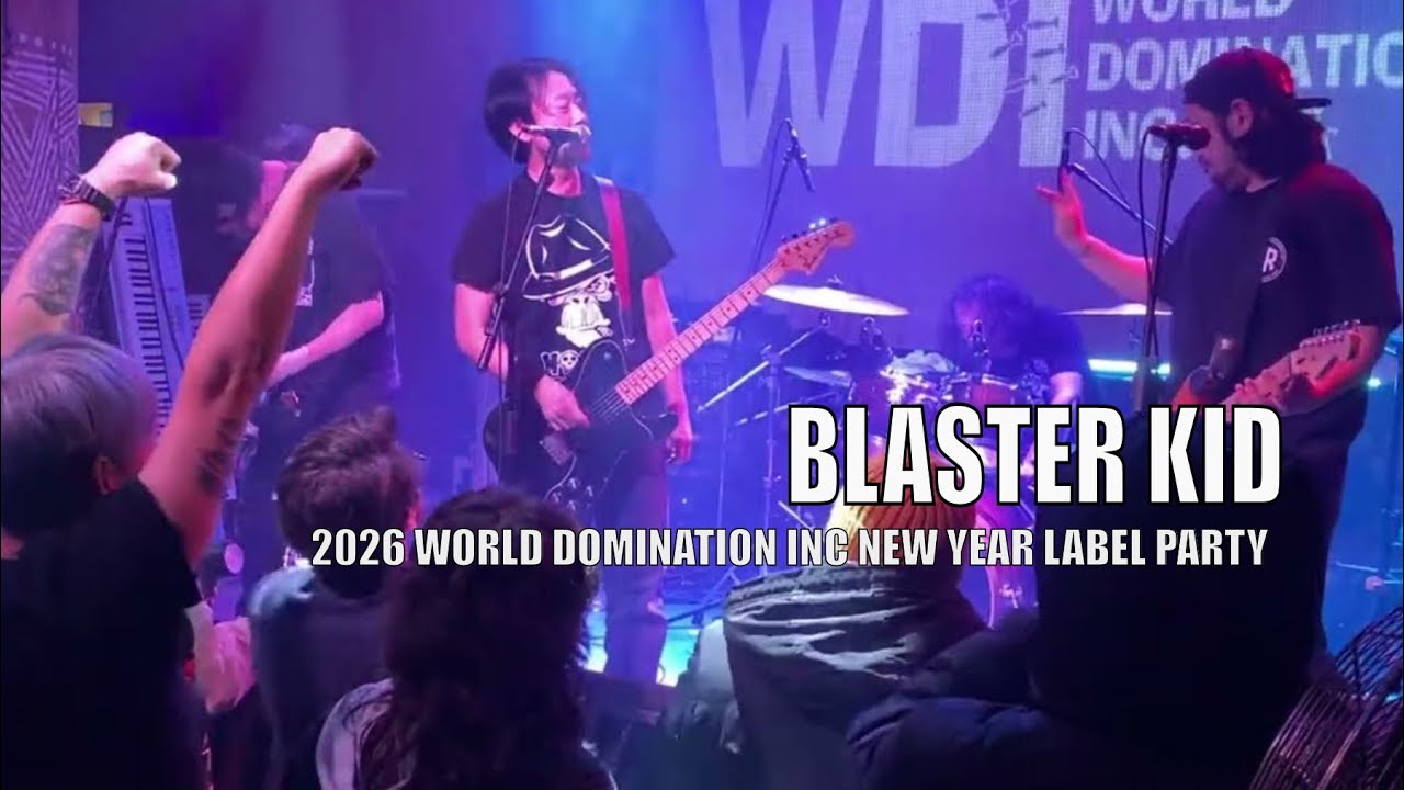BLASTER KID &ndash; Live at World Domination Inc 2026 New Year Label Party
