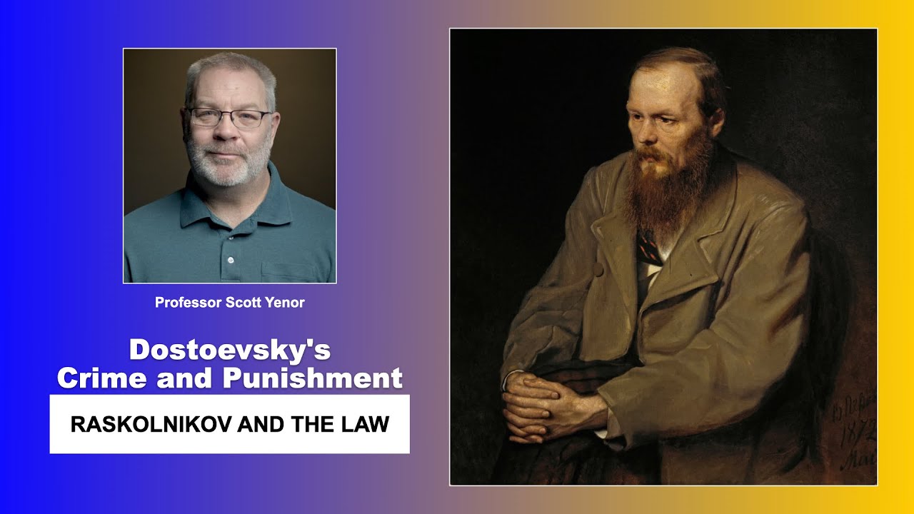 Crime and Punishment: Raskolnikov and the Law (Video 10)