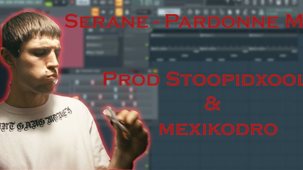 [REMAKE] Serane - Pardonne Moi (Prod. Mexikodro & Stoopidxool)
