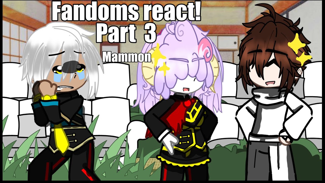 Fandoms React! Part 2- Mammon | TW in video! | MC x Mammon (hinted)