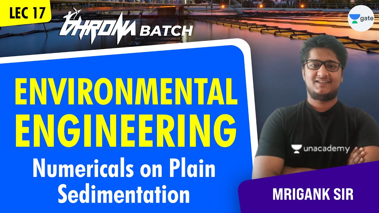 Numericals on Plain Sedimentation | L:17 | Environmental Engineering | Mrigank Sir