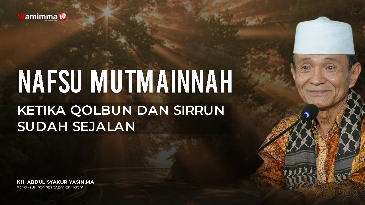 Nafsu Mutmainnah - Buya Syakur