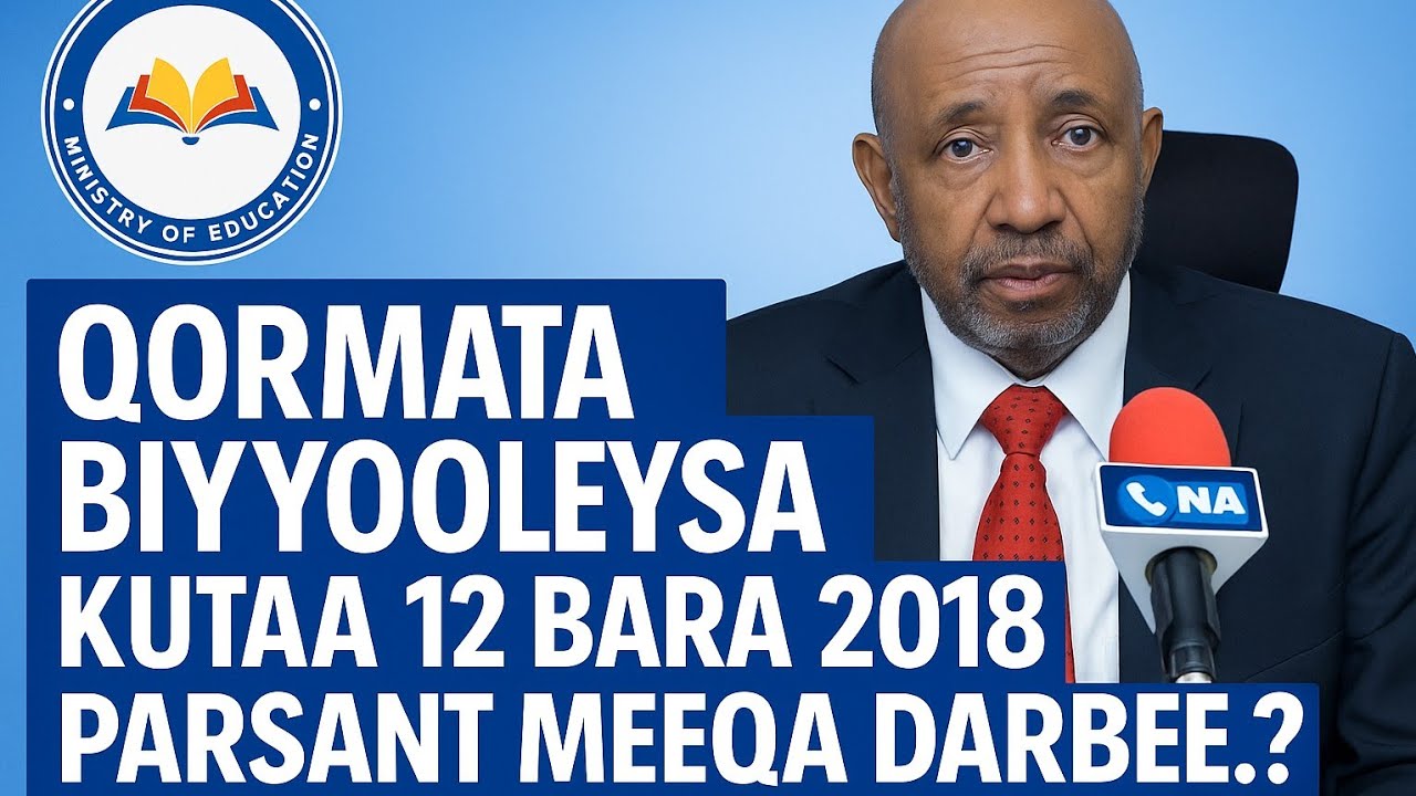 Qormaannii Biyyooleysa kutaa 12ffaa bara 2018 Yoom Gaadhifamaa Akkasumas % meeqa Dabree?