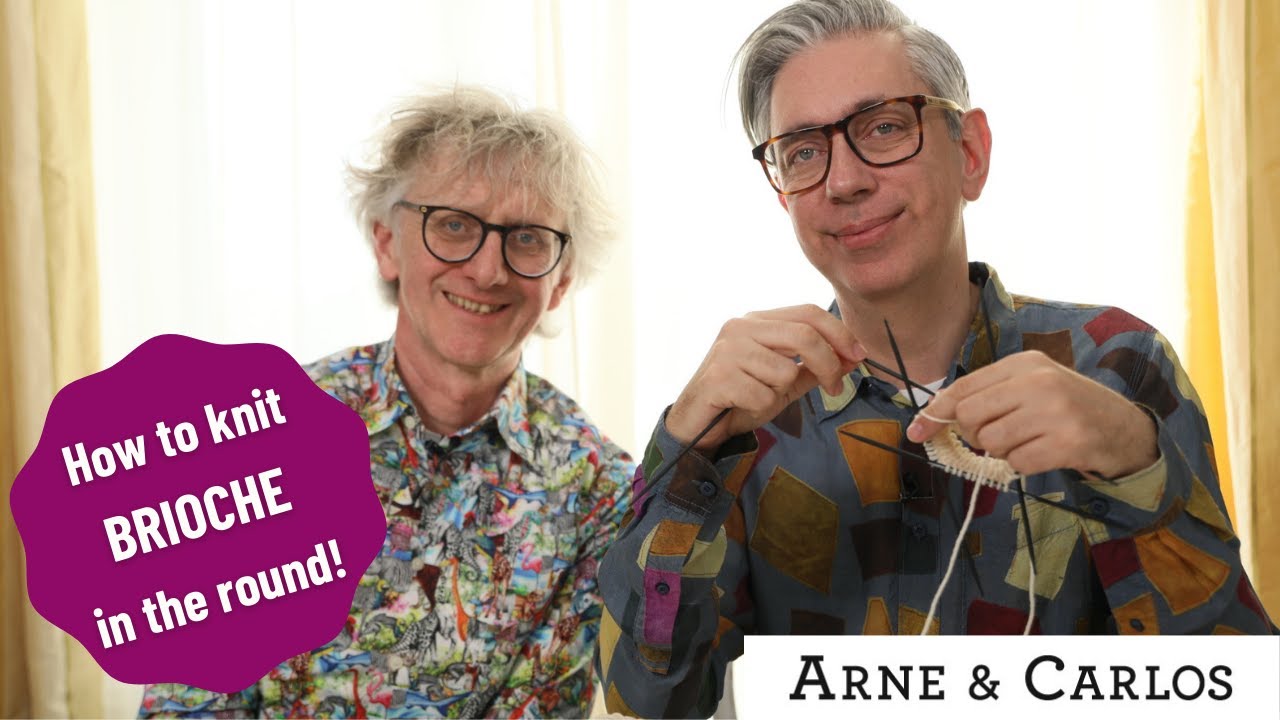 How to knit Brioche in the Round by ARNE & CARLOS