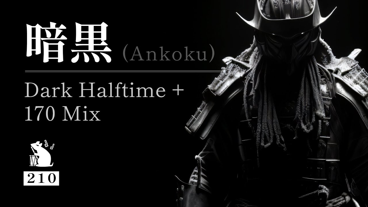 Ankoku | Dark Halftime + 170 Mix