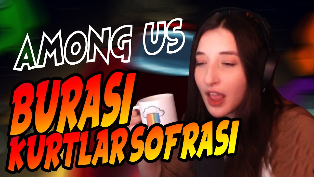 BURASI KURTLAR SOFRASI! | AMONG US