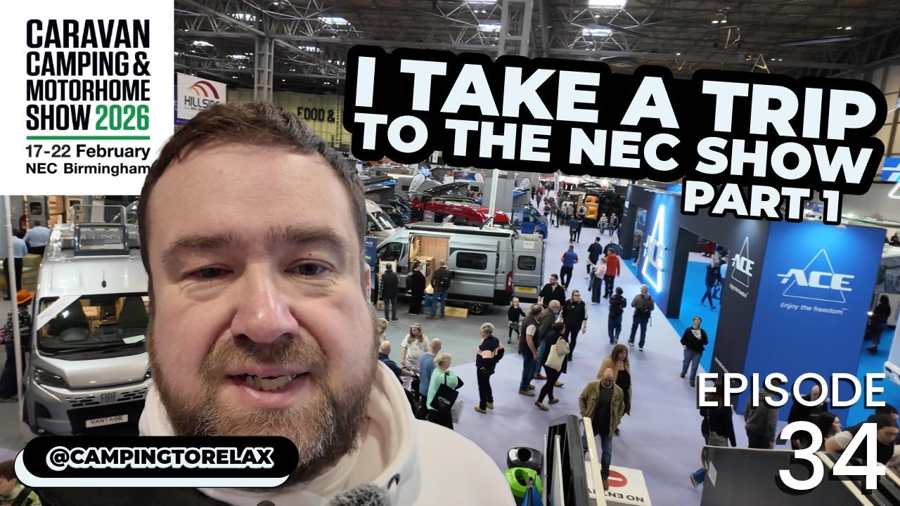 Я отправляюсь на выставку NEC — Кемпинг для отдыха, эпизод 34