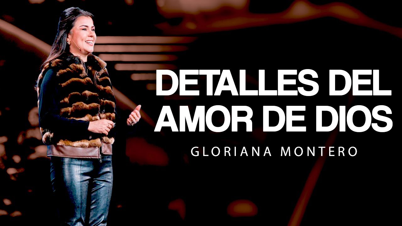 Asi son los detalles del amor de Dios - Gloriana Montero I Reflexiones Cristianas 2026
