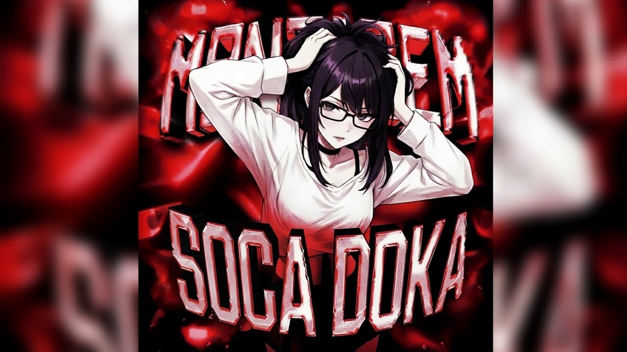 MONTAGEM SOCA DOKA - (Slowed)