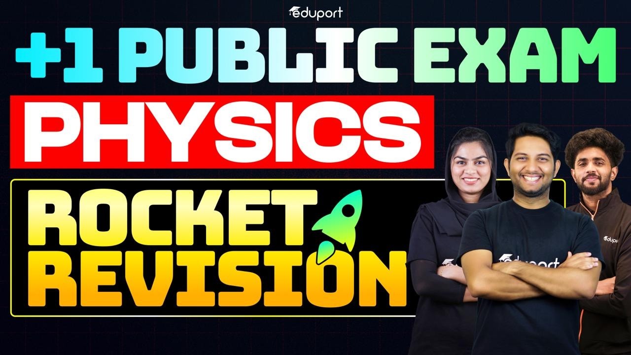 Plus One Physics Public Exam | Rocket Revision | Eduport Plus One