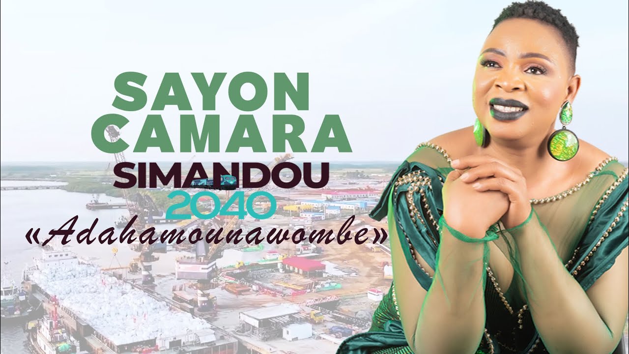 SAYON CAMARA - SIMANDOU (Adaha mouna wombè)