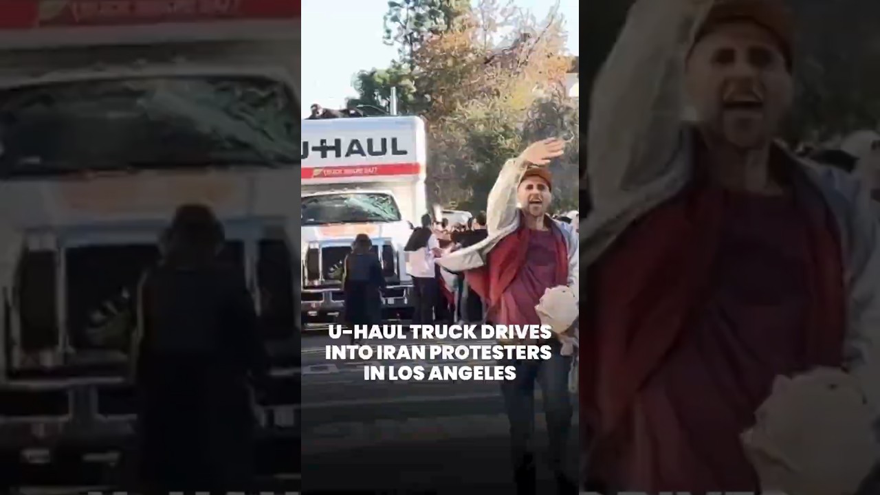 U-Haul truck drives into Iran protesters in Los Angeles