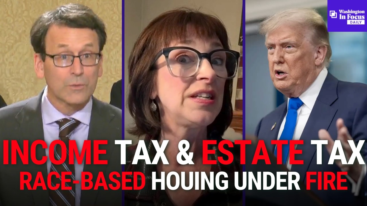 Washington In Focus Daily | 3.25.26 | Tax Hypocrisy? & Trump's HUD Probes Race-Based Housing In WA