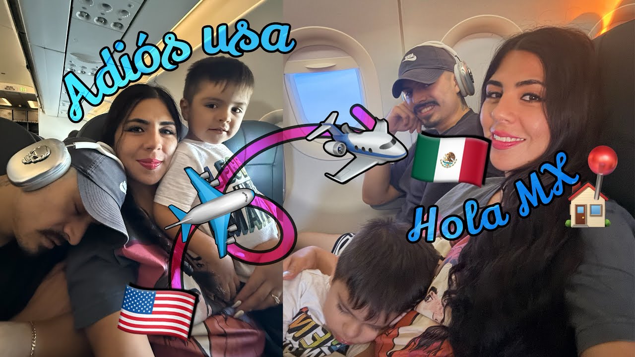 Adios USA 🇺🇸Hola Mexico✨🇲🇽Deje el Sueño Americano 😩
