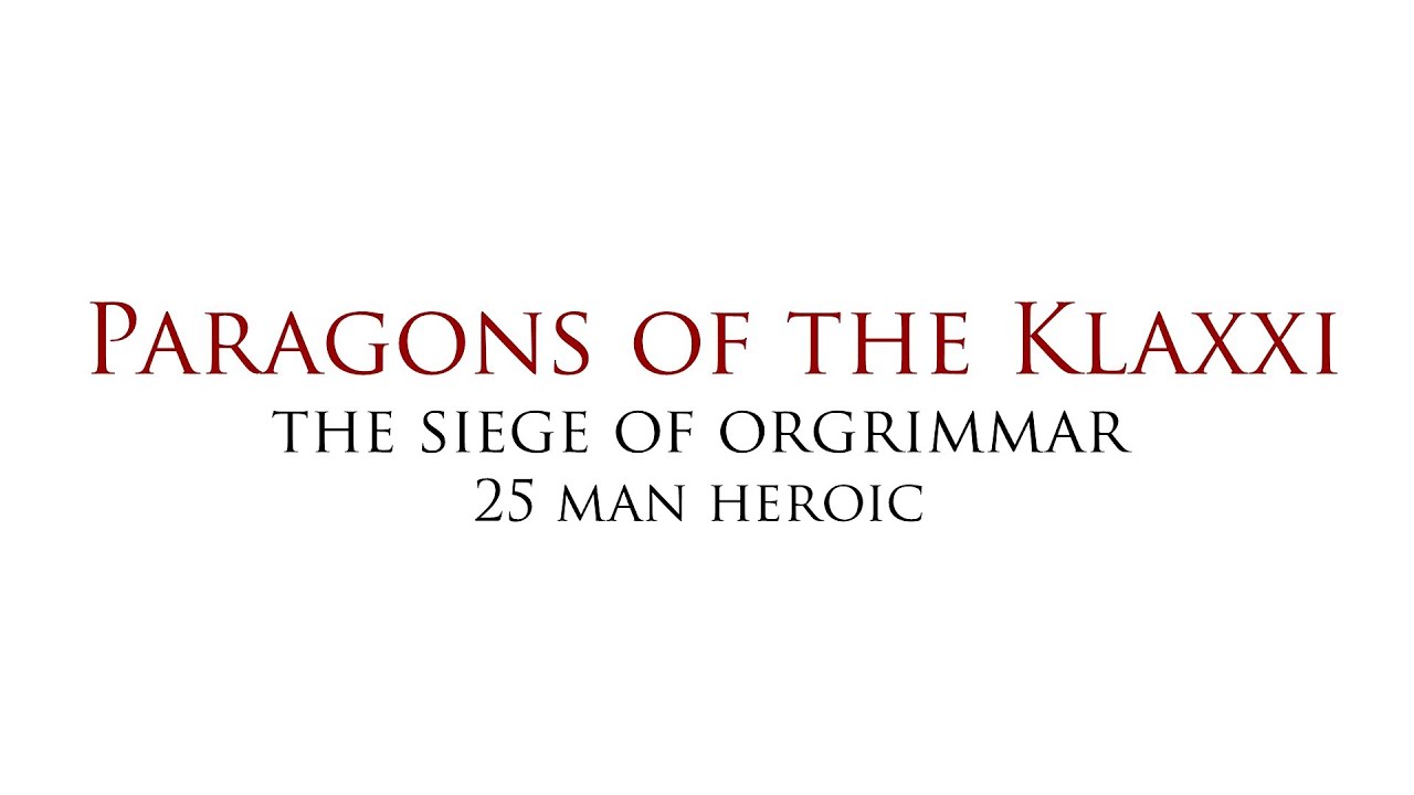 Blood Legion vs Heroic Paragons of the Klaxxi 25M - US First