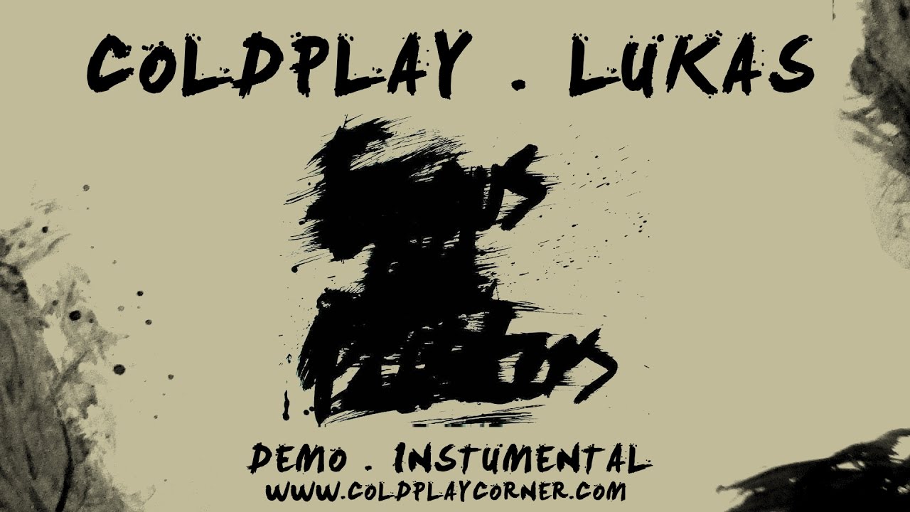 Coldplay - Lukas (Demo)