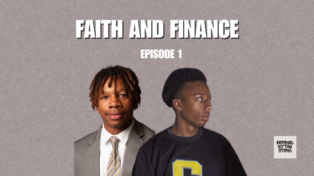Faith and Finance Episode 1