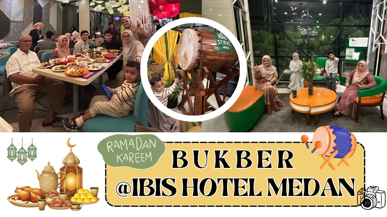 BUKBER DI IBIS HOTEL - MENUNYA BANYAK DAN ENAK-ENAK!! #ramadhan2026 #bukberfamily