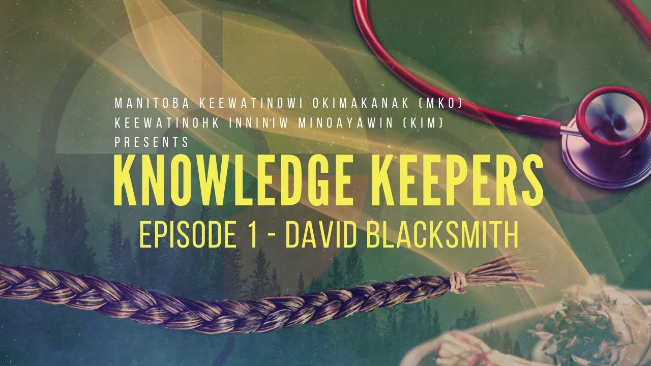 Knowledge Keepers: Episode One with Cree Elder David Blacksmith