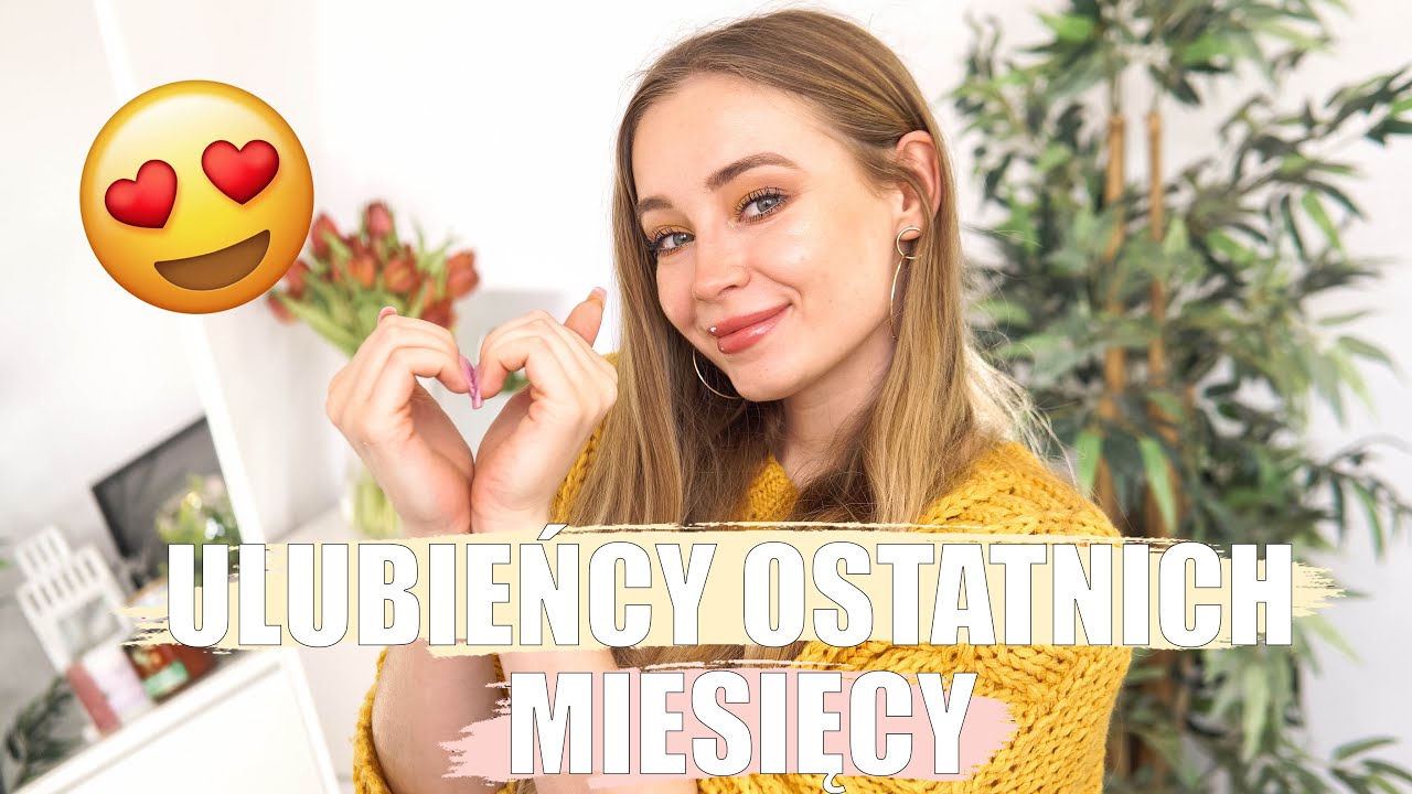 ULUBIEŃCY OSTATNICH MIESIĘCY