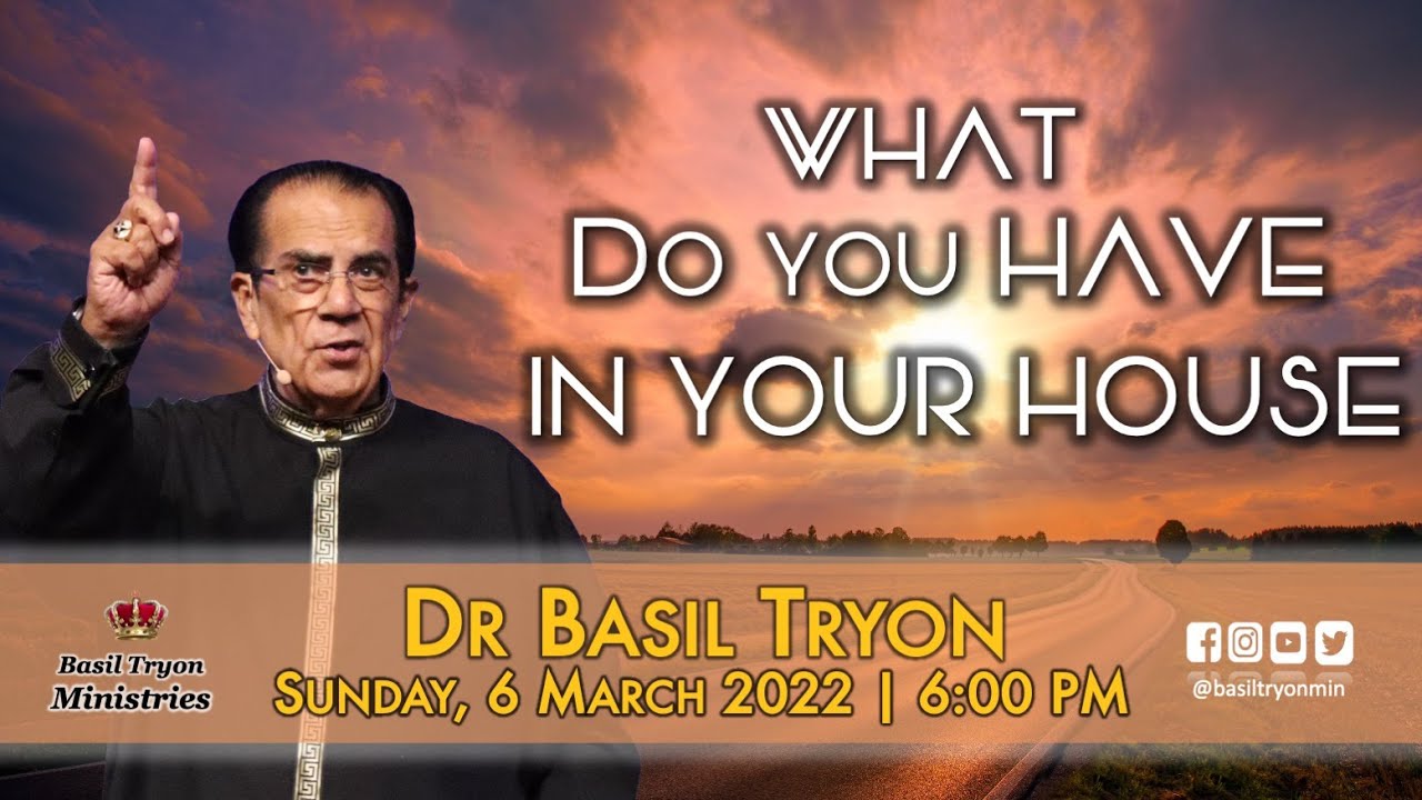 What Do You Have in Your House - Dr Basil Tryon