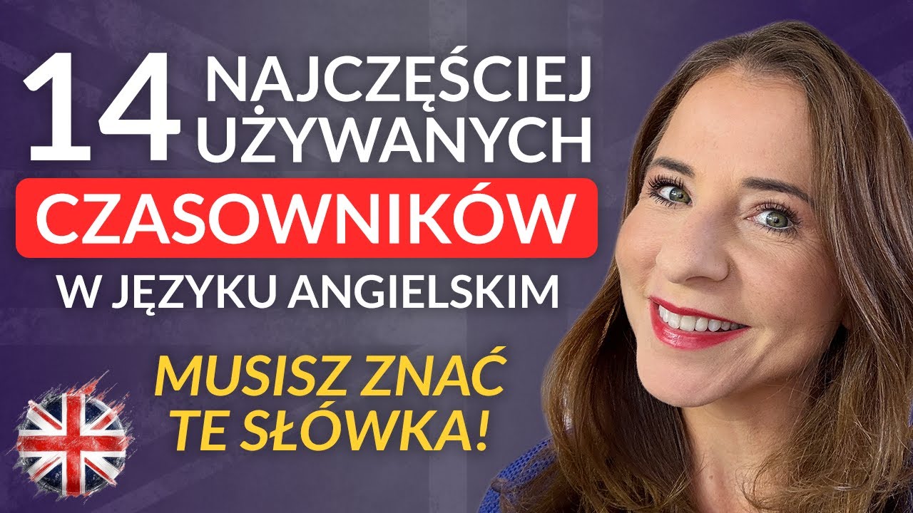 Najważniejsze czasowniki po angielsku - opanuj najczęściej używane słówka! | Angielski z Kat