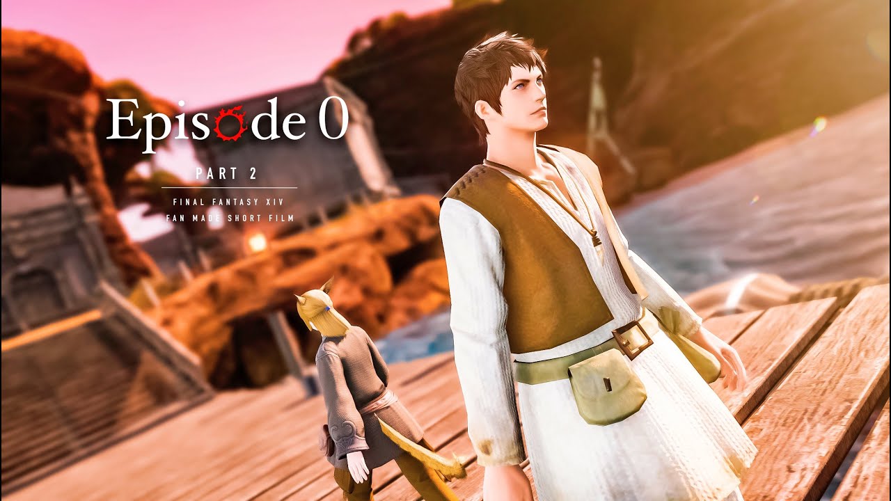 Episode 0 / FFXIV short movie / Part 2