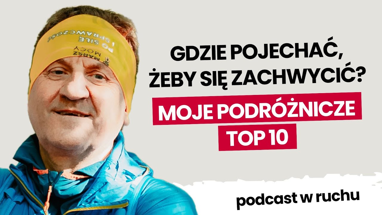 Miejsca, kt&oacute;re naprawdę warto zobaczyć choć raz w życiu | Marek Kamiński