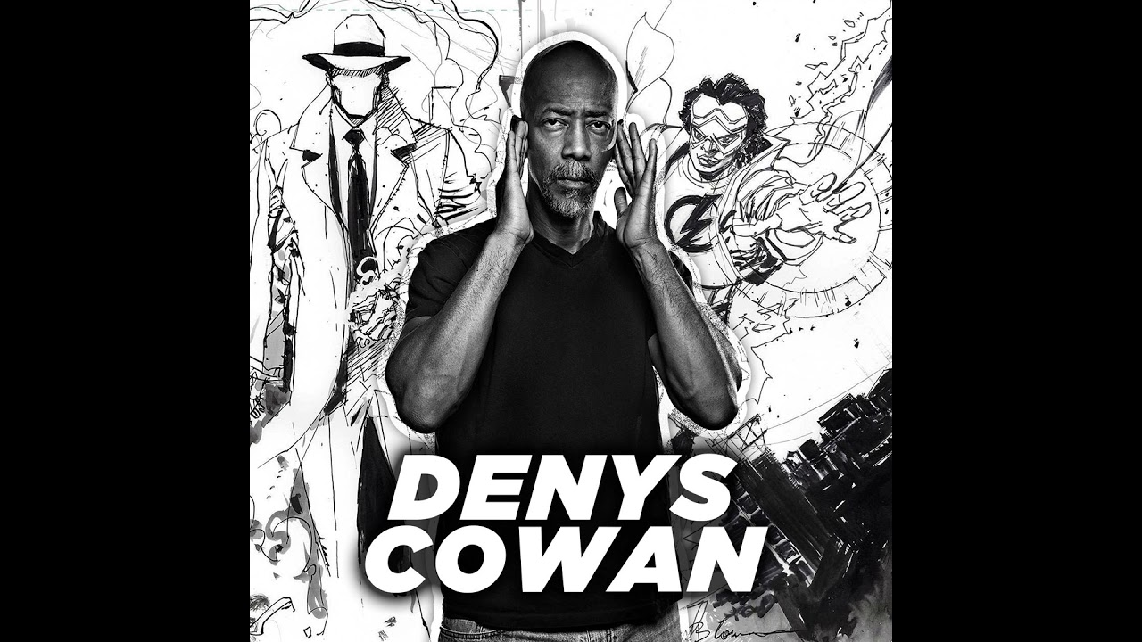 53. Denys Cowan is Finally Accepting His Flowers